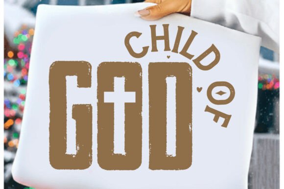 Child of God Shirt Graphics for T-Shirt Designs