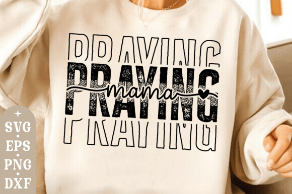 Christian Praying Mama SVG Graphics for T-Shirt Designs