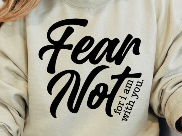Fear Not SVG: Isaiah 41:10 Christian Graphics
