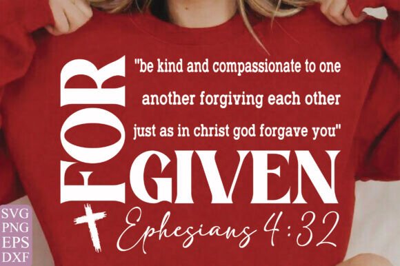 Forgiven Ephesians 432 Christian PNG: Graphics & T-Shirt Designs Review