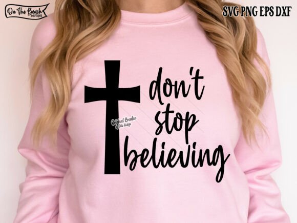 Free Don t Stop Believing Cross SVG PNG Graphics