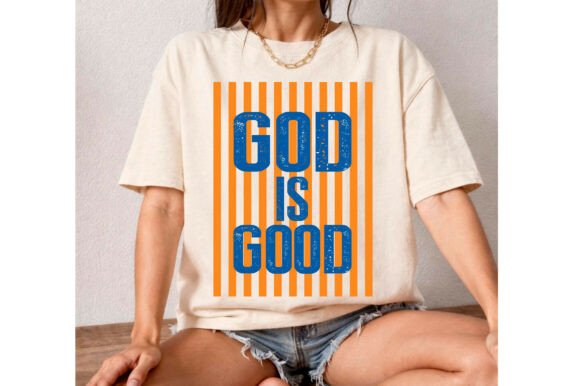 God is Good PNG Graphics for T-Shirt Designs and Blog Content