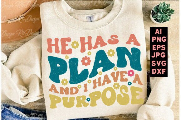 He Has a Plan, and I Have Christian Png Graphics for T-Shirt Designs Review