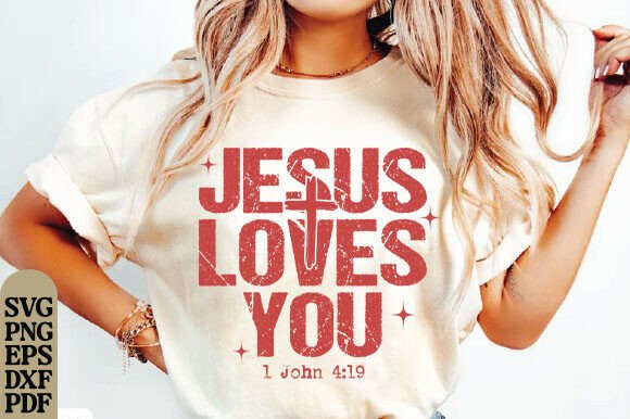 Jesus Loves You: Christian T-Shirt Graphics