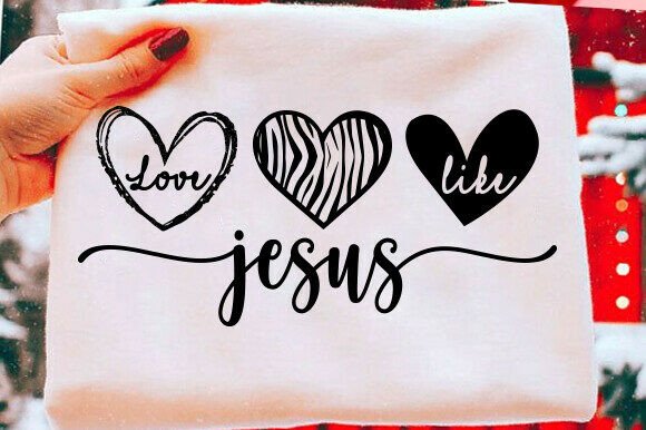 Love Like Jesus Svg, Christian Heart Graphics
