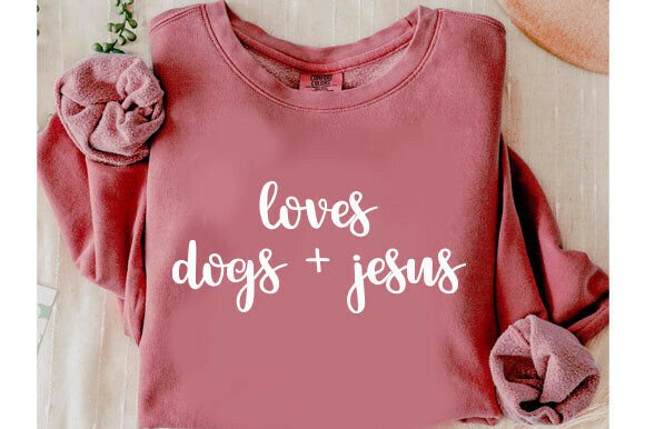 Loves Dogs Jesus SVG for T-Shirt Designs and Graphics