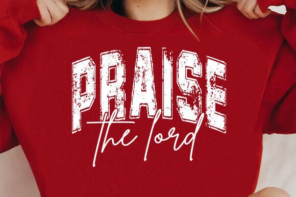 Praise the Lord PNG: Christian Easter Graphics for T-Shirt Designs