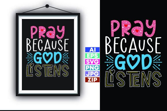 Pray Because God Listens Christian Graphics Review